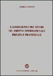 L'affidamento dei minori nel diritto internazionale privato e processuale