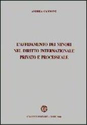 L'affidamento dei minori nel diritto internazionale privato e processuale