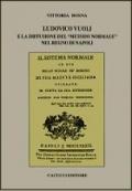 Ludovico Vuoli e la diffusione del «metodo normale» nel Regno di Napoli
