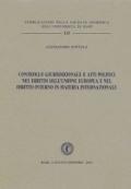 Controllo giurisdizionale e atti politici nel diritto dell'Unione Europea e nel diritto interno in materia internazionale