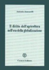 Il diritto dell'agricoltura nell'era della globalizzazione