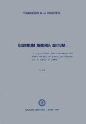 Damnum iniuria datum. La responsabilità extra-contrattuale nel diritto romano, con particolare riguardo alla lex Aquilia de damno: 2