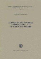 Autoregolamentazione e sorveglianza nei sistemi di pagamento