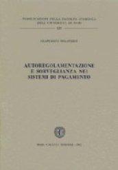 Autoregolamentazione e sorveglianza nei sistemi di pagamento