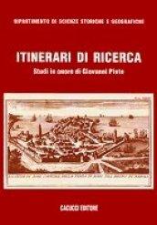 Itinerari di ricerca. Studi in onore di Giovanni Pinto