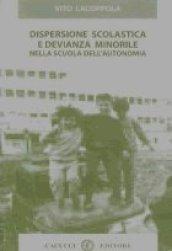 Dispersione scolastica e devianza minorile nella scuola dell'autonomia