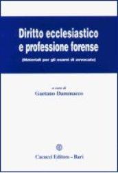 Diritto ecclesiastico e professione forense. Materiali per gli esami di avvocato