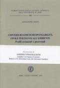 I diversi regimi di responsabilità civile per danni all'ambiente. Profili sostanziali e processuali