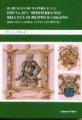 Il Regno di Napoli e la difesa del Mediterraneo nell'età di Filippo II (1556-1598). Organizzazione e finanziamento