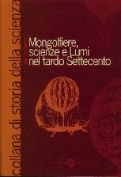 Mongolfiere, scienze e lumi nel tardo Settecento