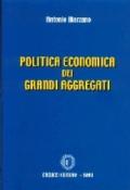 Politica economica dei grandi aggregati