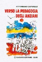 Verso la pedagogia degli anziani