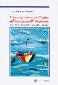 L'immigrazione in Puglia: dall'emergenza all'integrazione. Aspetti demografici, sociali e sanitari