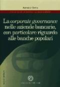 La corporate governance nelle aziende bancarie, con particolare riguardo alle banche popolari