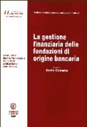 La gestione finanziaria delle fondazioni di origine bancaria