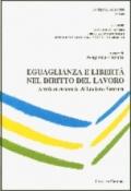 Eguaglianza e libertà nel diritto del lavoro