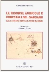 Le risorse agricole e forestali del Gargano. Dalla comunità montana al parco nazionale