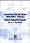 International criminal tribunal for the former Yugoslavia-Tribunale penale internazionale per la Jugoslavia. Commenti e traduzioni