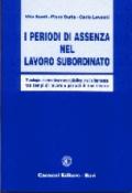 I periodi di assenza nel lavoro subordinato. Tipologie, normativa e modulistica, nell'alternanza tra tempi di lavoro e periodi di non lavoro