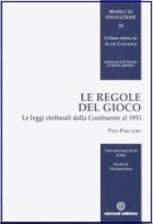 Le regole del gioco. Le leggi elettorali dalla Costituente al 1953