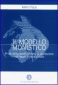 Il modello monistico. Profili istituzionali e schemi di applicazione nel Regno Unito e in Italia