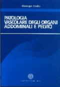 Patologia vascolare degli organi addominali e pelvici