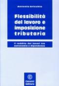 Flessibilità del lavoro e imposizione tributaria. Il reddito dei lavori tra autonomia e dipendenza