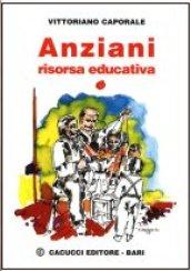 Anziani. Risorsa educativa