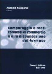 Comparaggio e reati connessi al commercio e alla dispensazione del farmaco