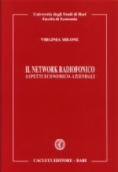 Il network radiofonico. Aspetti economico-aziendali