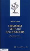 Originaria criticità della ragione. Una lettura teoretica della Critica della ragion pura