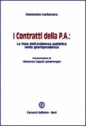 I contratti della p. a. La fase dell'evidenza pubblica nella giurisprudenza