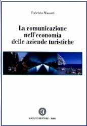 La comunicazione nell'economia delle aziende turistiche
