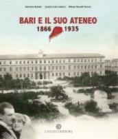 Bari e il suo ateneo 1866-1935