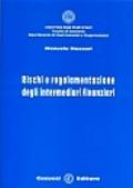 Rischi e regolamentazione degli intermediari finanziari