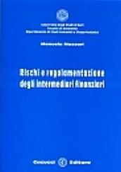 Rischi e regolamentazione degli intermediari finanziari