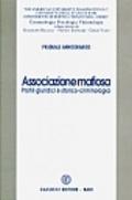 Associazione mafiosa. Profili giuridici e storico-criminologici