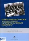 Cultura e pedagogia della riforma. La scuola che riflette e il contributo dell'università e della ricerca