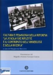 Cultura e pedagogia della riforma. La scuola che riflette e il contributo dell'università e della ricerca