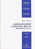 Globalizzazione e fonti del diritto. Vol. 1: Primi rilievi.