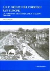 Alle origini dei corridoi pan-europei. La ferrovia transbalcanica italiana (1890-1940)