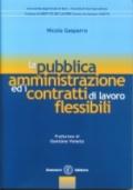 La pubblica amministrazione ed i contratti di lavoro flessibili