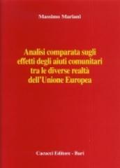 Analisi comparata sugli effetti degli aiuti comunitari tra le diverse realtà dell'Unione Europea