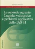 Le aziende agrarie. Logiche valutative e problemi applicativi dello IAS 41