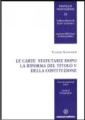 Le carte statutarie dopo la riforma del titolo V della Costituzione