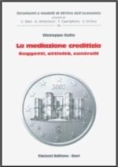 La mediazione creditizia. Soggetti, attività, controlli