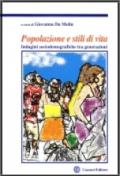 Popolazione e stili di vita. Indagini sociodemografiche tra generazioni