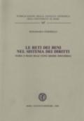 Le reti dei beni nel sistema dei diritti. Teoria e prassi delle nuove risorse immateriali