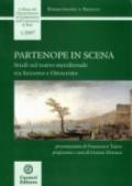 Partenope in scena. Studi sul teatro meridionale tra Seicento e Ottocento