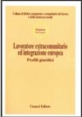 Lavoratore extracomunitario ed integrazione europea. Profili giuridici